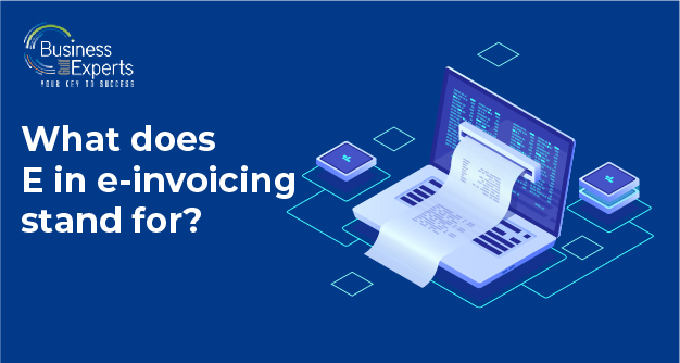 What does E in e-invoicing stand for?