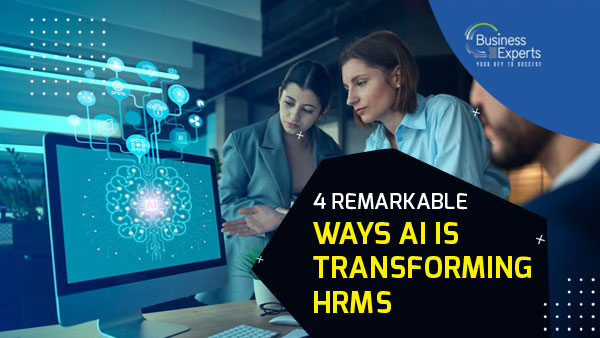 4 Remarkable Ways AI is Transforming HRMS