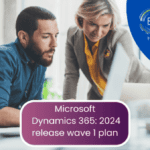 2024 Release Wave 1 Plans for Microsoft Dynamics 365 & Power Platform