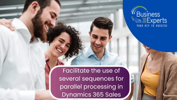 Support parallel working with multiple sequences in Dynamics 365 Sales