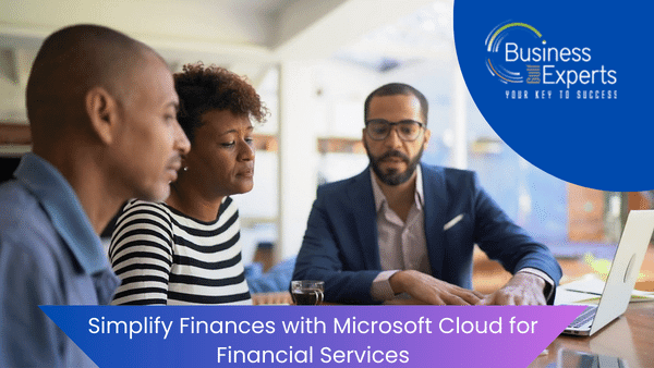 Simplify Finances with Microsoft Cloud for Financial Services
