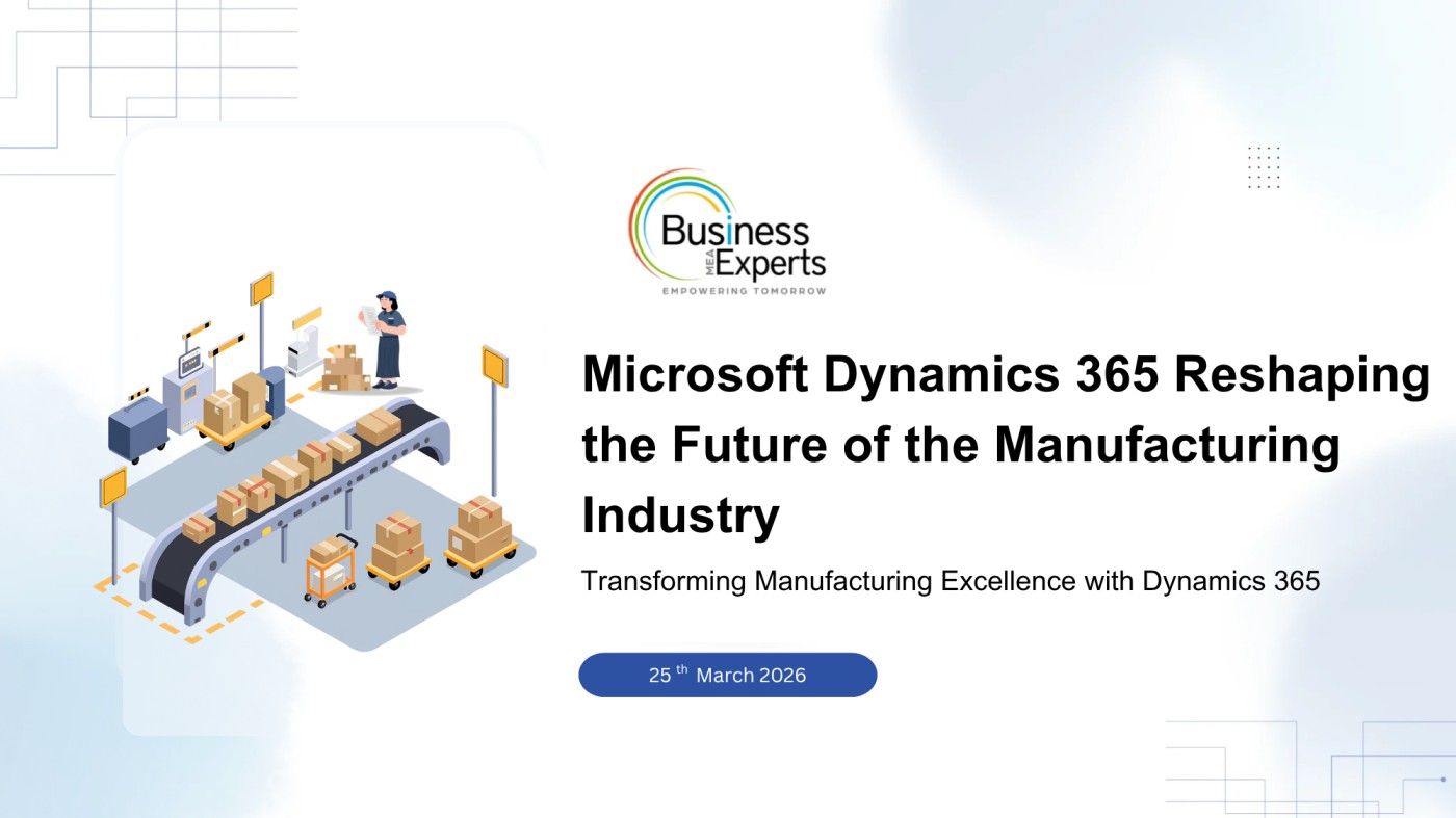 Microsoft Dynamics 365 Reshaping the Future of the Manufacturing Industry