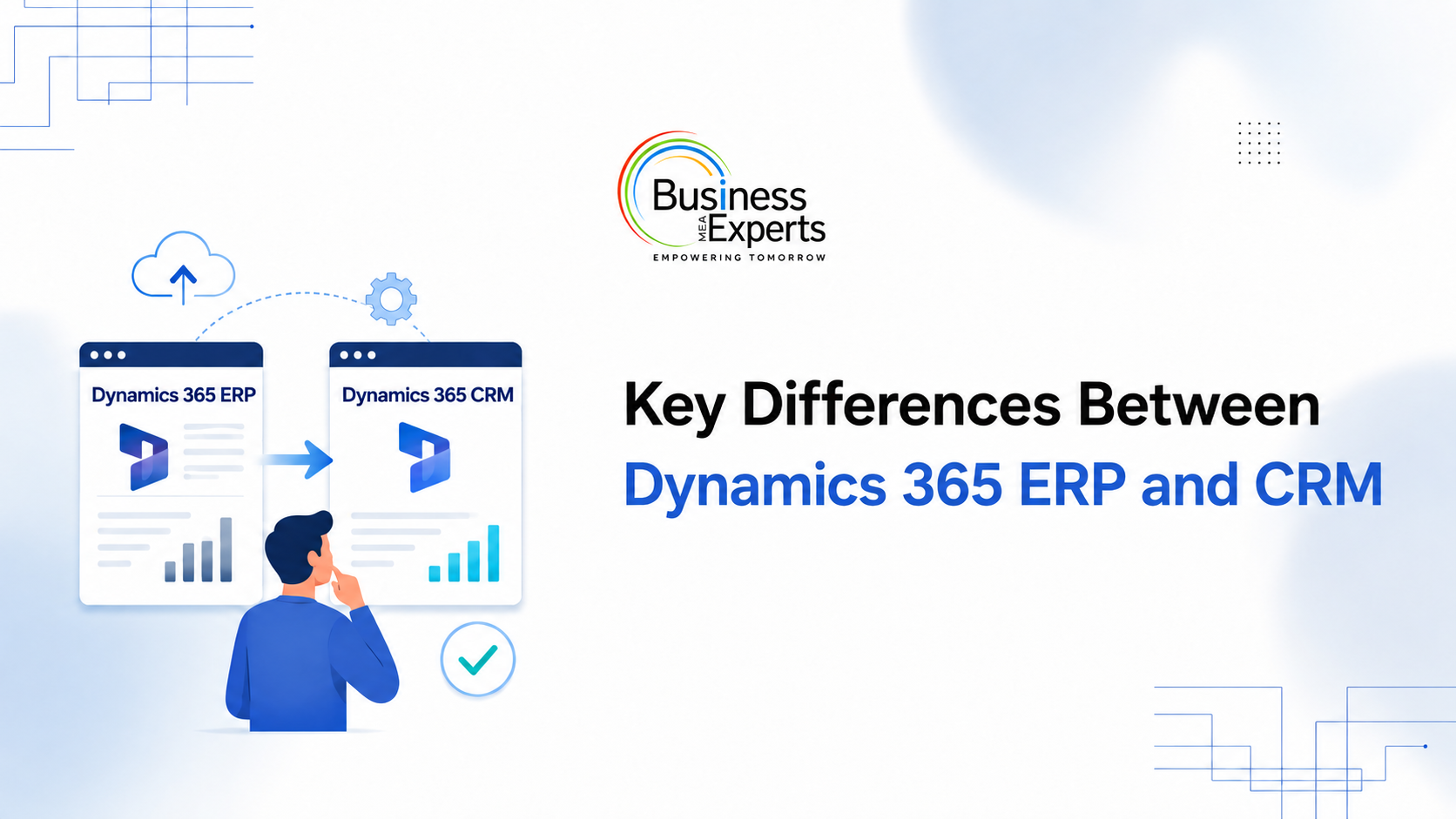 Key Differences Between Dynamics 365 ERP and CRM