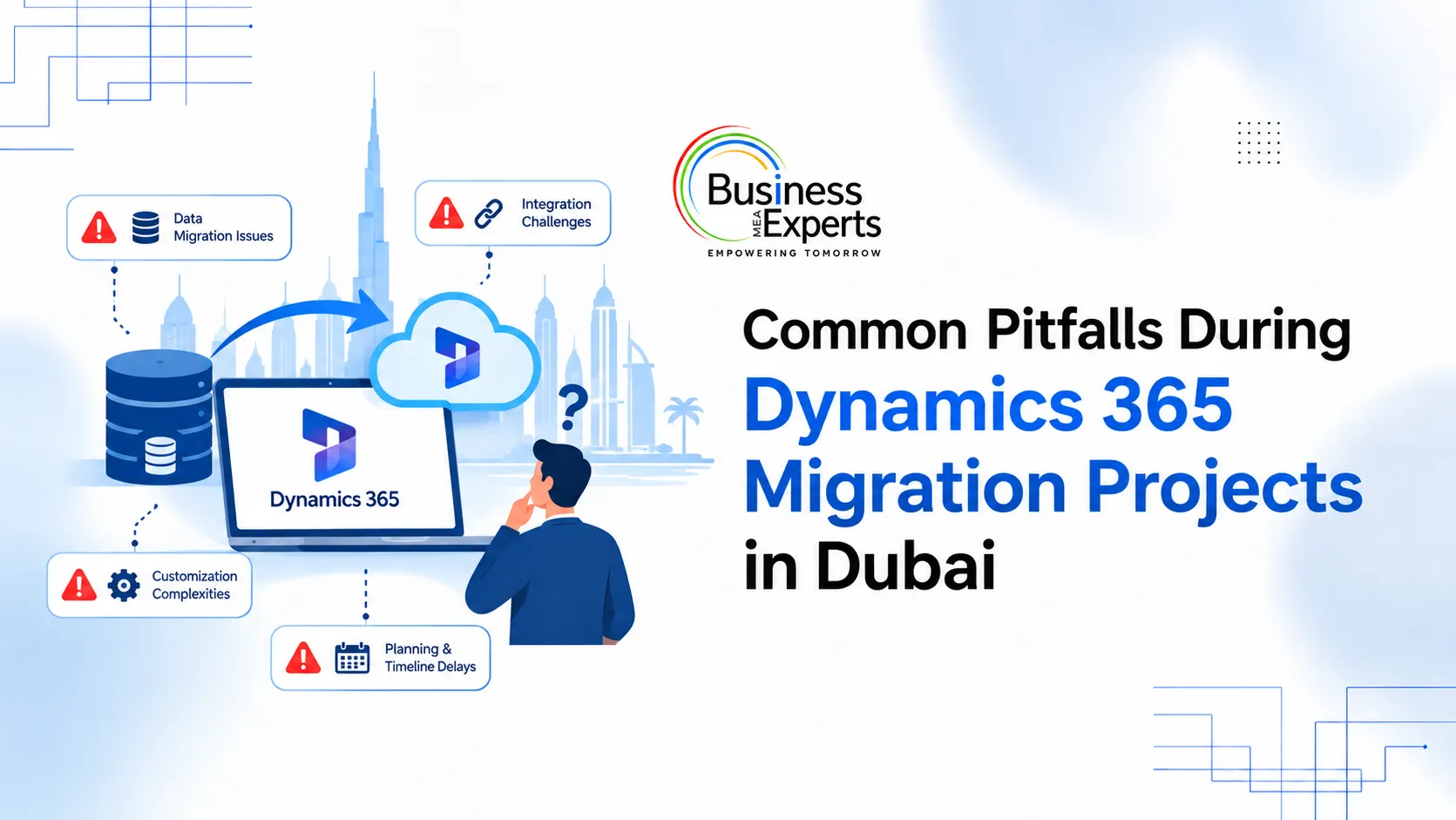 Common Pitfalls During Dynamics 365 Migration Projects in Dubai